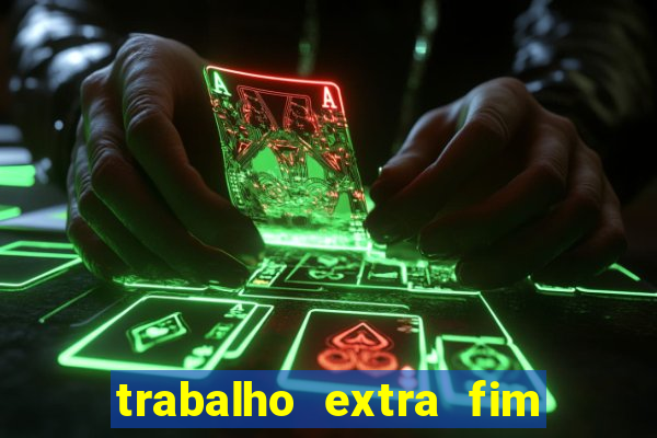 trabalho extra fim de semana porto